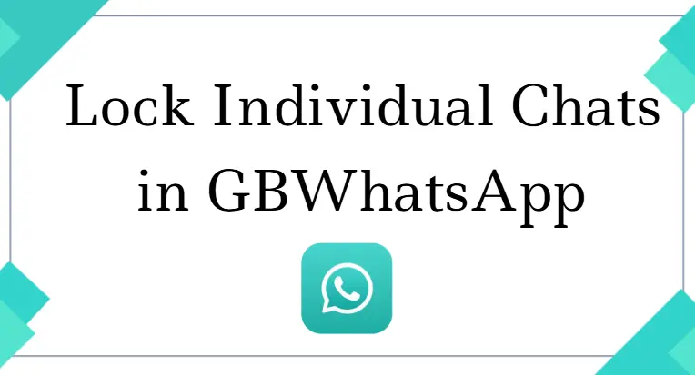 lock individual chats in gbwhatsapp